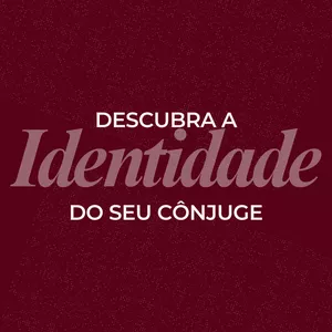 Imagem de capa para o Curso online Descubra a Identidade do seu Cônjuge