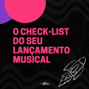 Imagem de capa para o Ebook O Check-list do seu lançamento musical