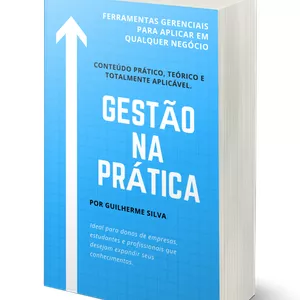 Imagem de capa para o Ebook Gestão na Prática - Ferramentas Gerenciais para aplicar em qualquer negócio