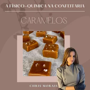 Imagem de capa para o Ebook A Físico-química na Confeitaria (Módulo III - Caramelos)