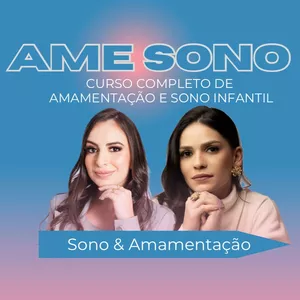 Imagem de capa para o Curso online Ame Sono - Amamentação e Sono Infantil