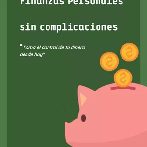 Imagen de portada para Ebook Finanzas Personales Sin Complicaciones” – Manual práctico para tomar el control de tu dinero