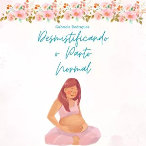 Imagem de capa para o Ebook DESMISTIFICANDO O PARTO NORMAL