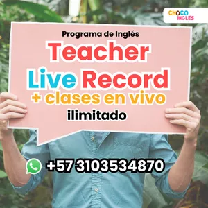 Imagen de portada para Curso online Teacher Live Record + 4 Clases en Vivo Semanales (2 días a la Semana)🎥📚✨ + Programa Completo de Choco Inglés 