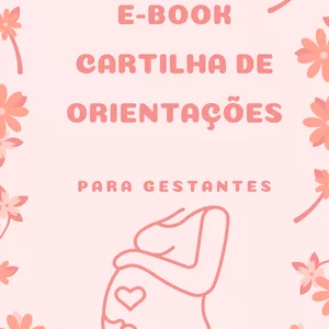 Imagem de capa para o Ebook E-BOOK:" Cartilha de orientações para Gestantes"