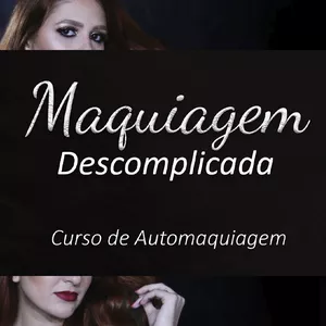 Imagem do curso AUTOMAQUIAGEM DESCOMPLICADA