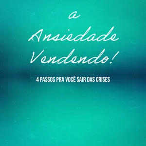 Imagem de capa para o Ebook DIMINUA SUA ANSIEDADE - VENDENDO