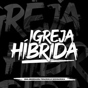 Imagem de capa para o Ebook Igreja Híbrida