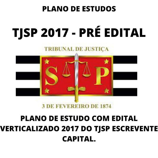 Plano Tj Sp 2017 Escrevente Capital Edital Organizado Hotmart