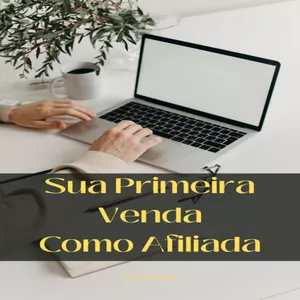 Imagem de capa para o Curso online Sua Primeira Venda Como Afiliado