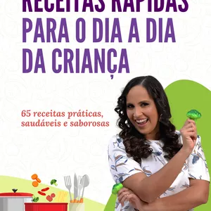 Imagem de capa para o Ebook Receitas Rápidas para o dia a dia da Criança