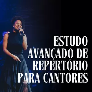 Imagem do curso Estudo Avançado de Repertório para Cantores