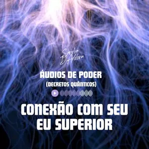 Imagem do curso Áudios de Poder - Conexão com Seu EU Superior (Decretos Quânticos)