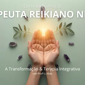 Imagem de capa para o Curso online Terapeuta Reikiano Integrativo - Nível II