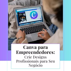 Imagem de capa para o Ebook Canva para Empreendedores: Crie Artes Profissionais Mesmo Sem Ser Designer