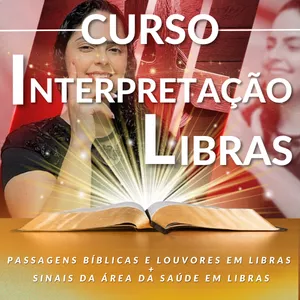 Imagem do curso CURSO DE INTERPRETAÇÃO DE LIBRAS COM A BÍBLIA E LOUVORES (Explicação do Passo a Passo + Lives Salvas com Atualizações Constantes + Bônus Extra com Sinais da Área da Saúde)