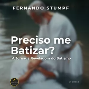 Imagem de capa para o Ebook Preciso me batizar?