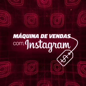 Imagem de capa para o Curso online Máquina de Vendas com Instagram