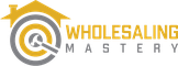 Wholesaling Mastery