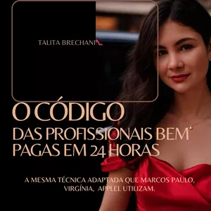 Imagem de Curso O Código das Profissionais Bem Pagas e Reconhecidas em 24 horas - Talita Brechani criado por Talita Brechani na hotmart
