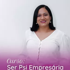 Imagem de capa para o Curso online Curso: Ser Psi Empresária