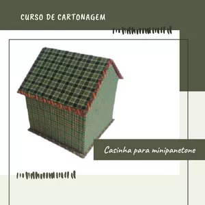 Imagem de capa para o Curso online Curso casinha para minipanetone