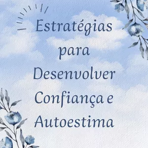 Imagem de capa para o Ebook Estratégias para Desenvolver Confiança e Autoestima