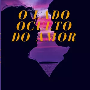 Imagem de capa para o Curso online O Lado Oculto do Amor