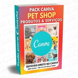 Imagem principal do produto Canva Pack Editável - Pet Shop Produtos & Serviços + 5 Kits Bônus