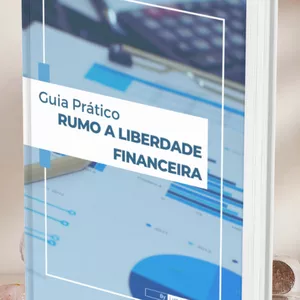 Imagem de capa para o Ebook Guia Prático Rumo a Liberdade Financeira