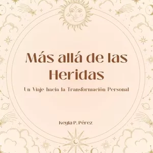 Imagen de portada para Ebook Más allá de las heridas: Un viaje hacia la transformación personal