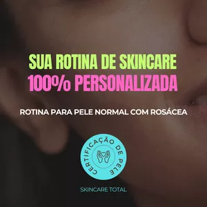 Imagem de capa para o Curso online Rotina de Pele NORMAL com ROSÁCEA Skincare Total
