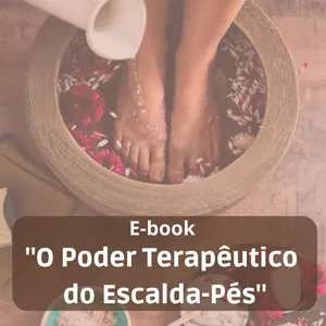 Imagem de capa para o Ebook O Poder Terapêutico do Escalda-pés 