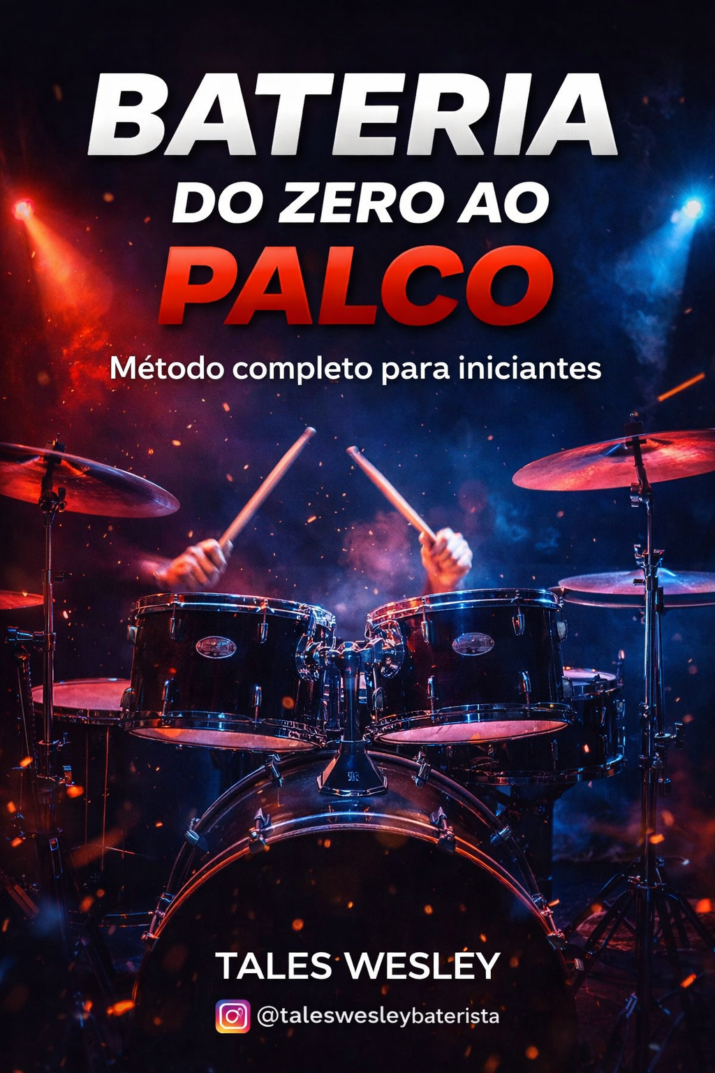 BATERIA DO ZERO AO PALCO>