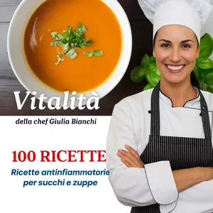 Cover image for Ebook Vitalità | 100 Succhi e Zuppe Antinfiammatorie
