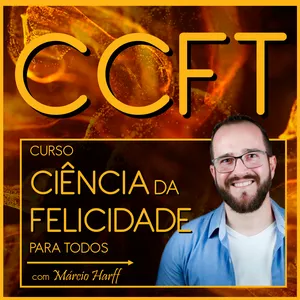 Imagem de CCFT - Curso Ciência da Felicidade para Todos criado por Márcio Harff na hotmart