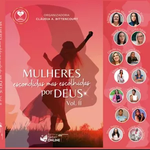 Imagem de capa para o Ebook Livro Mulheres Escondidas mas Escolhidas Por Deus vol. 2