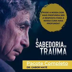 Imagem de capa para o Curso online A Sabedoria do Trauma
