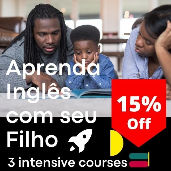 Curso Aprenda Inglês com seu filho "combo de 3 cursos intensivos"