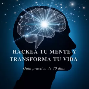 Imagen de portada para Ebook Hackea tu mente y transforma tu vida. guia practica de 30 dias