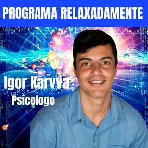 Imagem de capa para o Curso online Relaxadamente com Igor Karvva