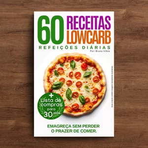 Imagem de capa para o Ebook 60 Receitas Low Carb - Refeições Diárias (Bônus: Lista de compras 30 dias)