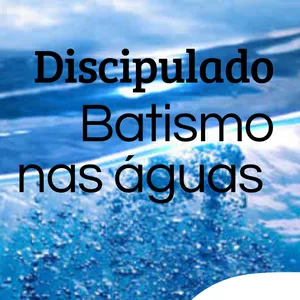 Imagem de capa para o Ebook Discipulado Batismo nas águas 
