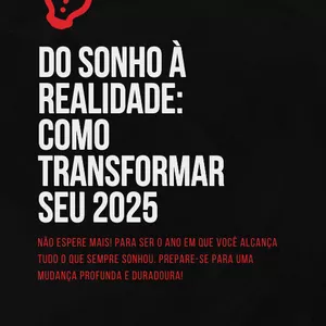 Imagem de capa para o Ebook Do Sonho à Realidade: Como Transformar Seu 2025