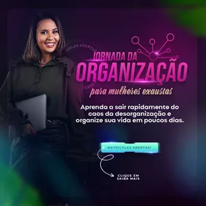 JORNADA DA ORGANIZAÇÃO PARA MULHERES EXAUSTAS