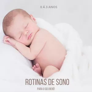Imagem de capa para o Ebook Rotinas de Sono para o seu Bebê