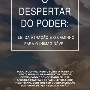 Imagem de capa para o Ebook O DESPERTAR DO PODER: Um guia prático para manifestar a Lei da Atração e o caminho para o inimaginável