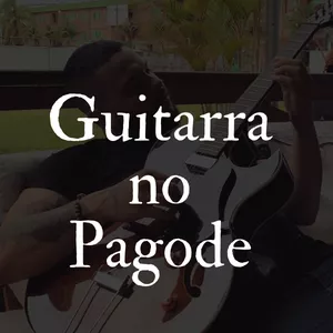 Imagem de capa para o Curso online Guitarra no Pagode 