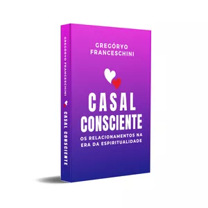 Imagem de capa para o Curso online Livro Casal Consciente - Os relacionamentos na era da espiritualidade