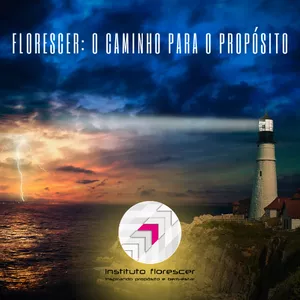 Imagem de capa para o Curso online Florescer: O Caminho para o Propósito